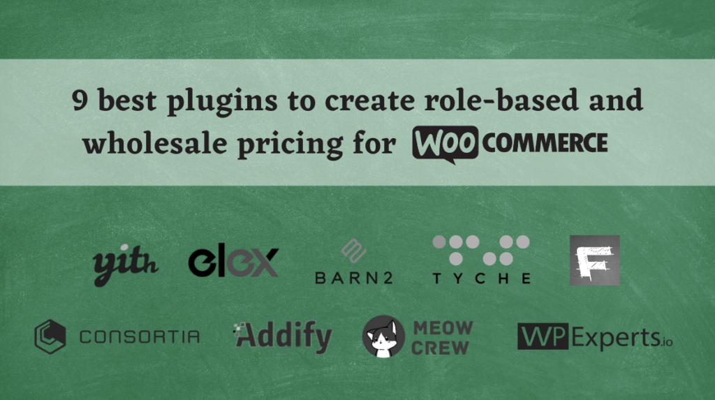 9 best role-based pricing and wholesale plugins for WooCommerce – 2022 comparison