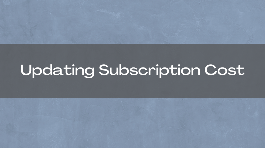 WooCommerce Subscriptions – how to change the cost of active subscriptions
