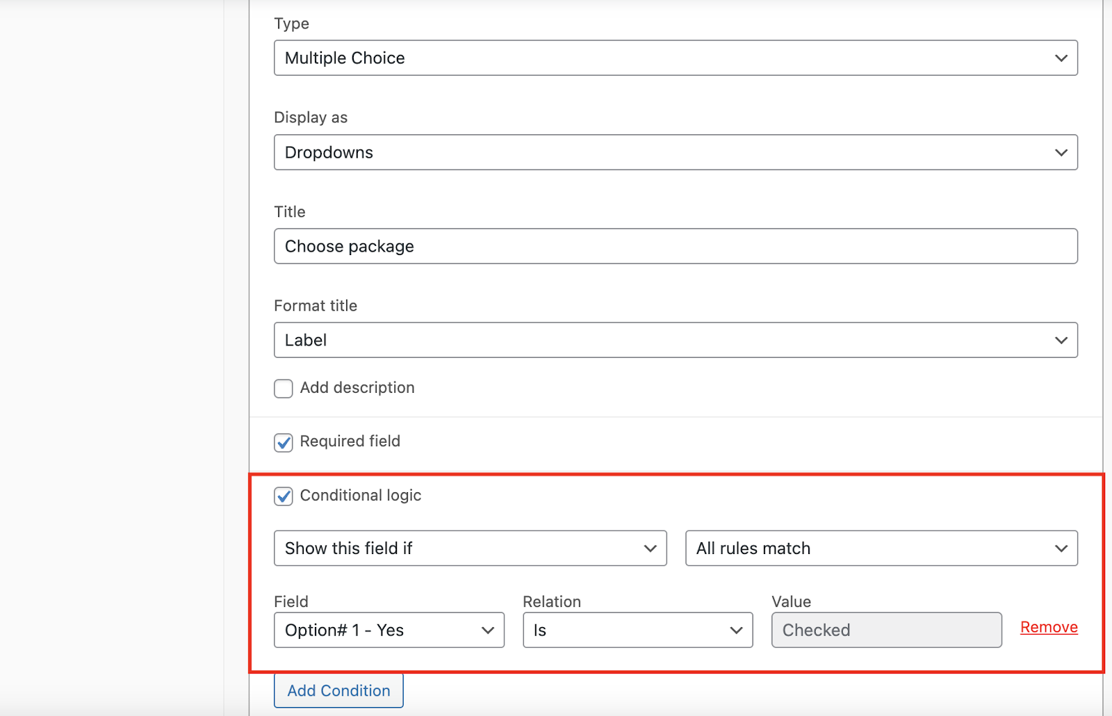 Condition showing the package size field only when Yes is chosen